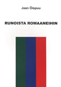 Runoista romaaneihin