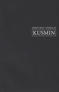 Arhitekt Nikolai Kusmin