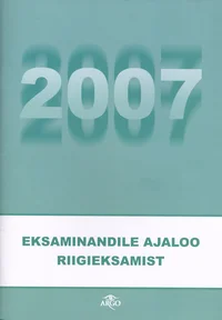 Eksaminandile ajaloo riigieksamist 2007