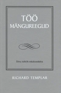 Töö mängureeglid