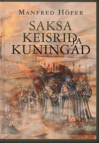 Saksa keisrid ja kuningad