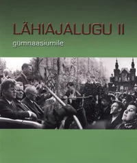 Lähiajalugu gümnaasiumile