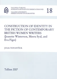 Construction of identity in the fiction of contemporary british women writers