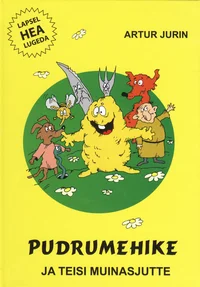 Pudrumehike ja teisi muinasjutte