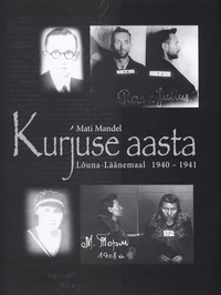 Kurjuse aasta Lõuna-Läänemaal 1940-1941