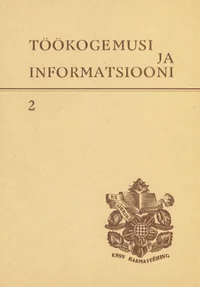 Töökogemusi ja informatsiooni