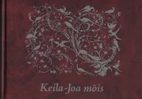 Mälestusi ja ülestähendusi Keila-Joa mõisa ajaloost