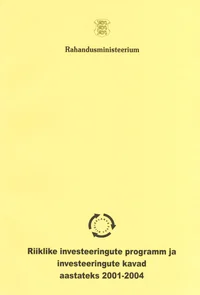 Riiklike investeeringute programm ja investeeringute kavad aastateks 2001-2004