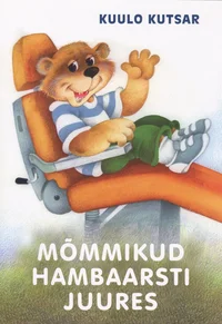 Mõmmikud hambaarsti juures
