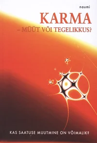 Karma – müüt või tegelikkus?