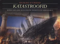 Maailma suurimad katastroofid
