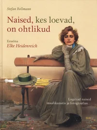 Naised, kes loevad, on ohtlikud
