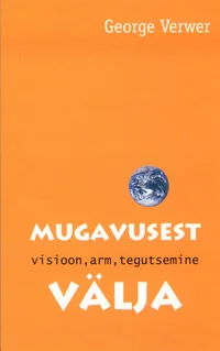Mugavusest välja