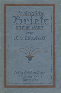 Biologische Briefe an eine Dame