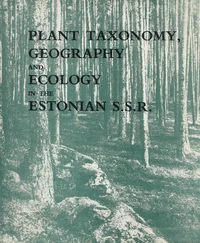 Plant Taxonomy, Geography and Ecology in the Estonian S.S.R.