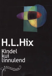 Kindel kui linnulend