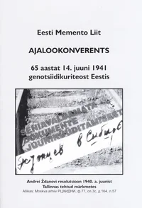 Ajalookonverents «65 aastat 14. juuni 1941 genotsiidikuriteost Eestis»