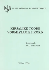 Kirjalike tööde vormistamise kord
