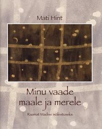 Minu vaade maale ja merele