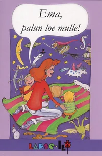 Ema, palun loe mulle!