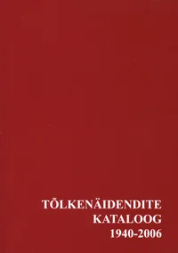 Tõlkenäidendite kataloog 1940-2006