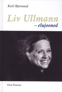 Liv Ullmann - elujooned