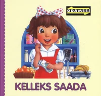 Kelleks saada