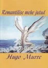 Romantilise mehe jutud