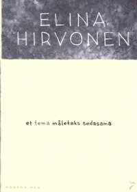 Et tema mäletaks sedasama