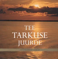 Tee tarkuse juurde