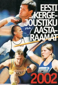 Eesti kergejõustiku aastaraamat 2002