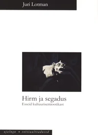 Hirm ja segadus