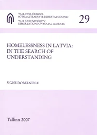 Homelessness in Latvia: in the Search of Understanding
