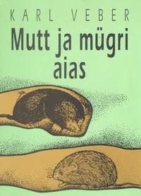 Mutt ja mügri aias