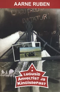 Lugusid Anveltist ja Kingissepast