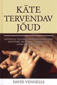 Käte tervendav jõud