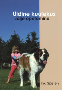 Üldine kuulekus. Jälje õpetamine