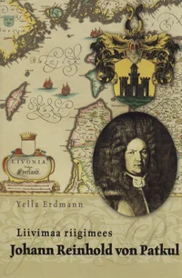 Liivimaa riigimees Johann Reinhold von Patkul
