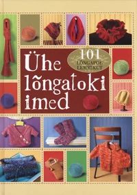 Ühe lõngatoki imed