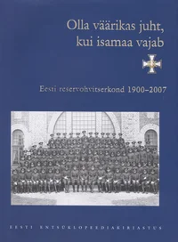 Olla väärikas juht, kui isamaa vajab