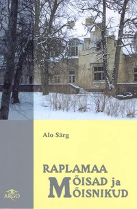 Raplamaa mõisad ja mõisnikud