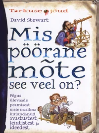 Mis pöörane mõte see veel on?