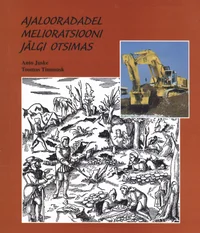 Ajalooradadel melioratsiooni jälgi otsimas