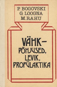 Vähk – põhjused, levik, profülaktika