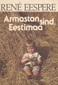 Armastan sind, Eestimaa!