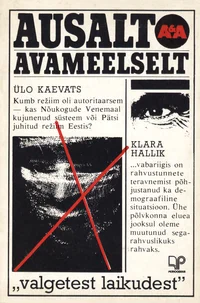 Ausalt ja avameelselt isiksusest ja isikuvabadusest, rahvusküsimusest, «valgetest laikudest»