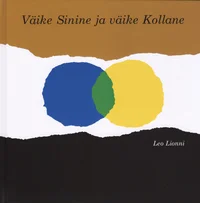 Väike Sinine ja väike Kollane