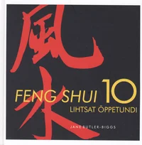 10 lihtsat feng shui õppetundi