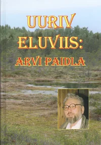 Uuriv eluviis: Arvi Paidla