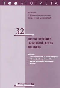Soodne keskkond lapse igakülgseks arenguks